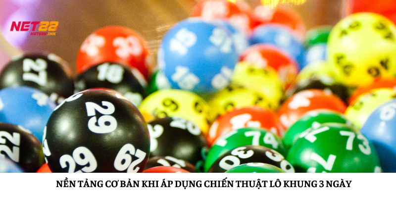 Chiến thuật nuôi lô khung 3 ngày giúp game thủ tối ưu tỷ lệ thắng