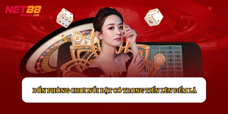 Giới thiệu về bốn phỏng chơi nổi bật có trong Tiến Lên Đếm Lá