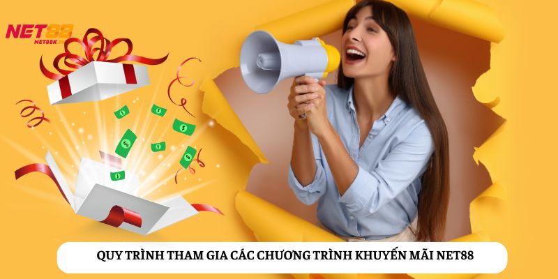 Khuyến mãi Net88: Hoàn thành yêu cầu chương trình, nhận ngay phần thưởng