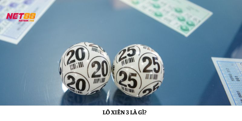 Bạn đã biết lô xiên 3 là gì chưa?